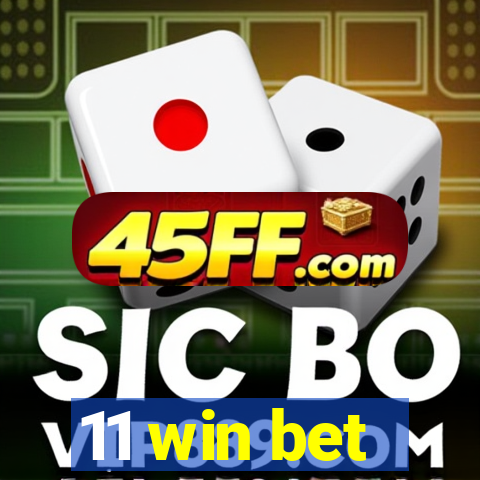 11 win bet